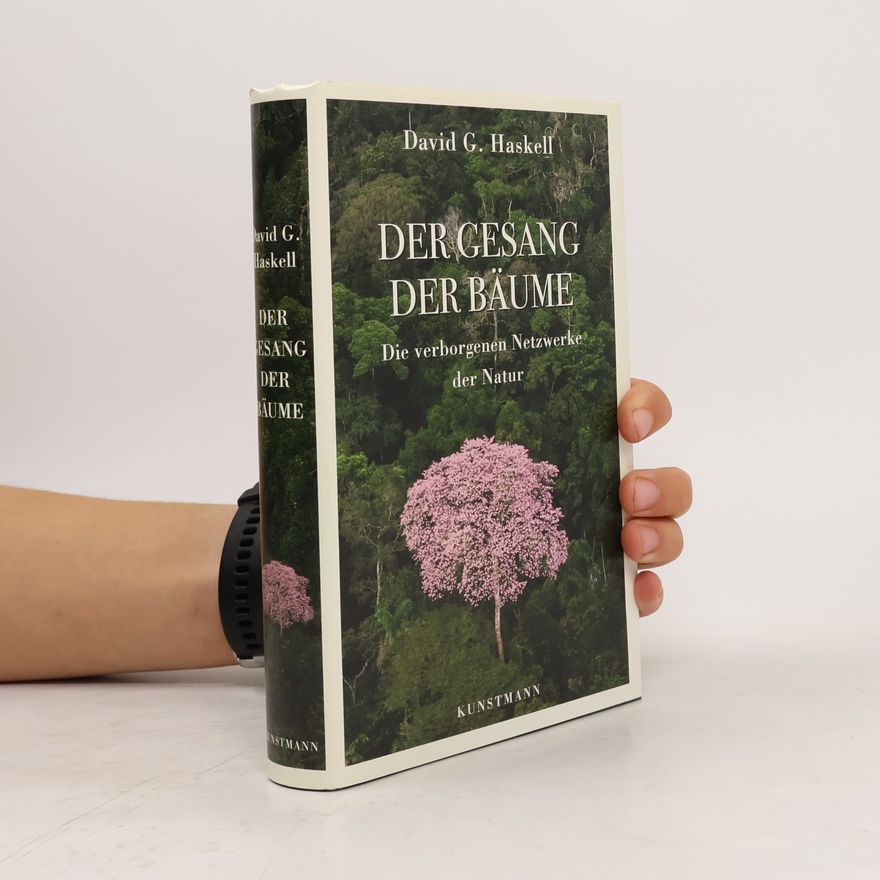 David George Haskell Der Gesang der Bäume