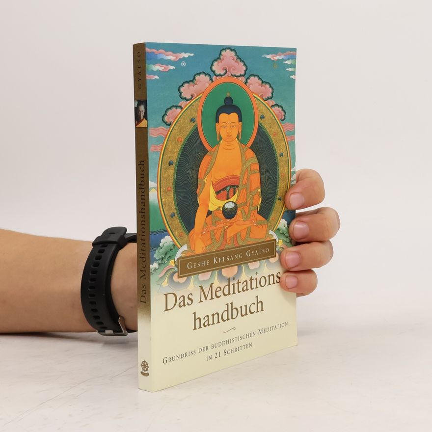 Kelsang Gyatso Das Meditations- handbuch