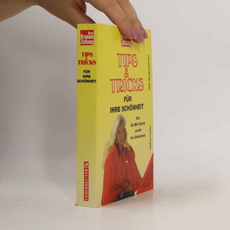 Ulla Weigerstorfer Tips & Tricks für ihre Schönheit