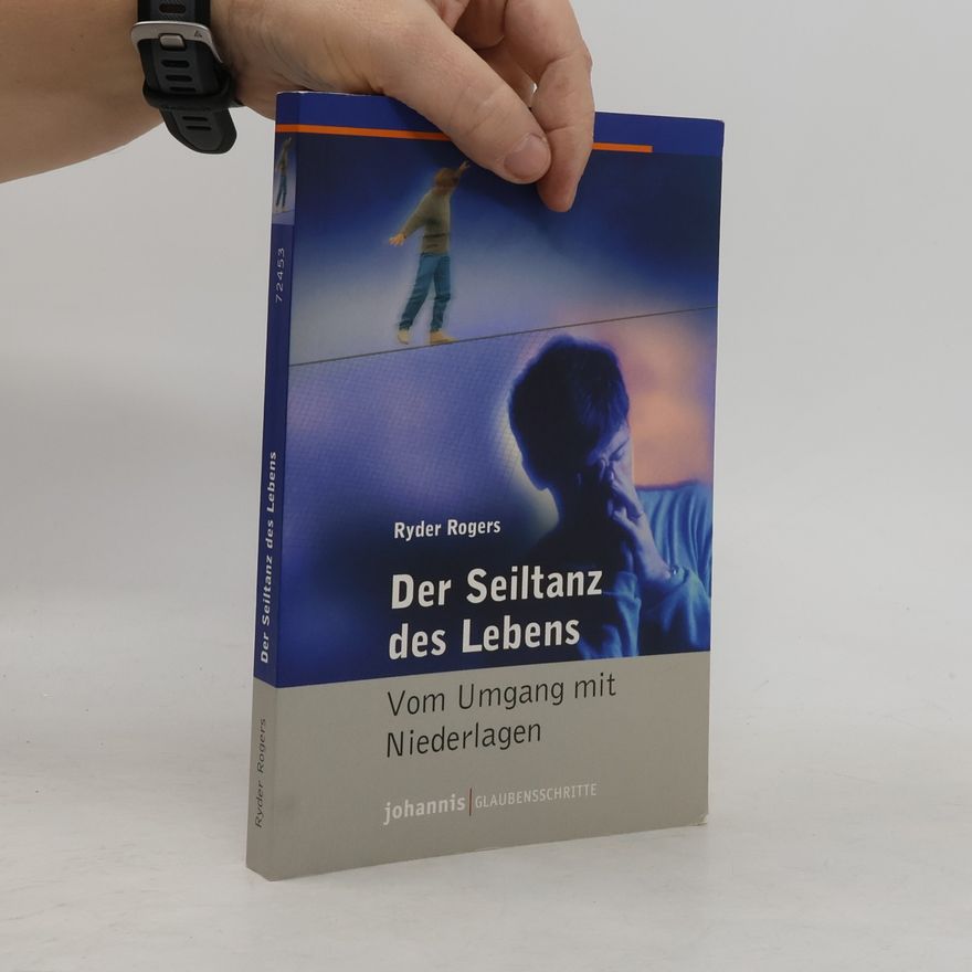 Ryder Rogers Der Seiltanz des Lebens