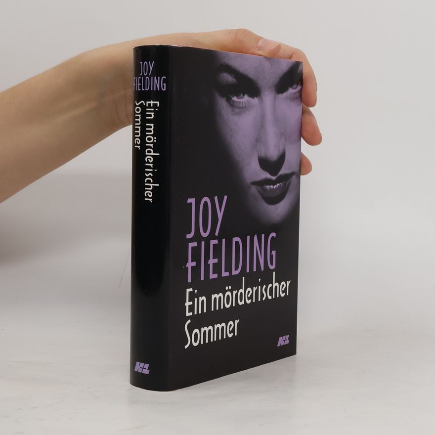 Joy Fielding Ein mörderischer Sommer