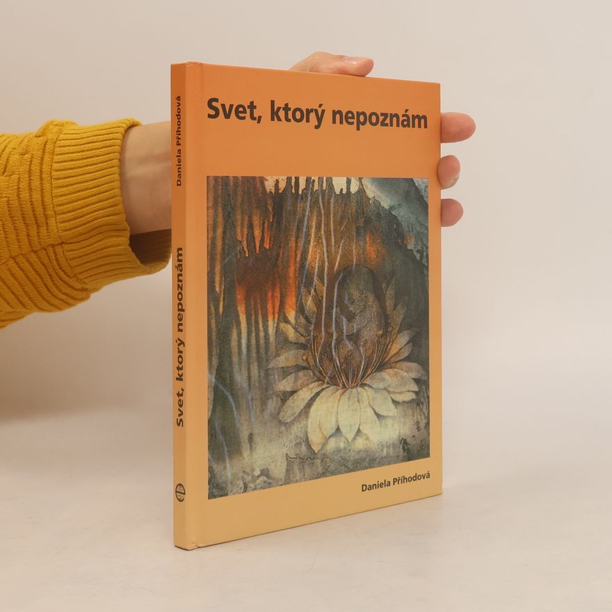 Daniela Příhodová Svet, ktorý nepoznám
