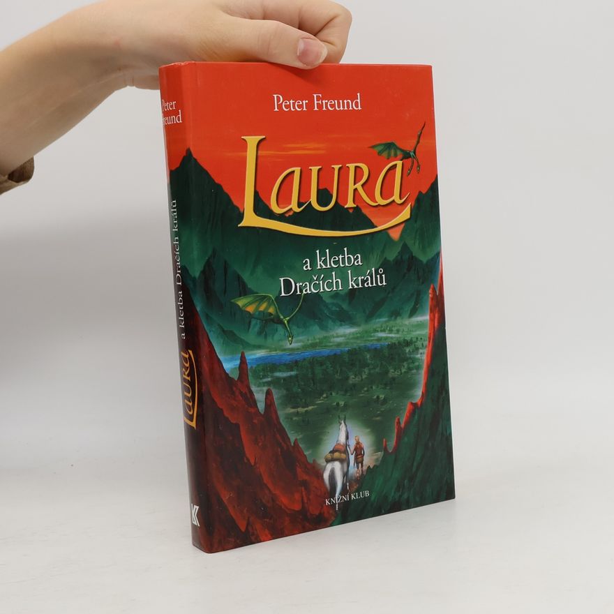 Peter Freund Laura a kletba Dračích králů