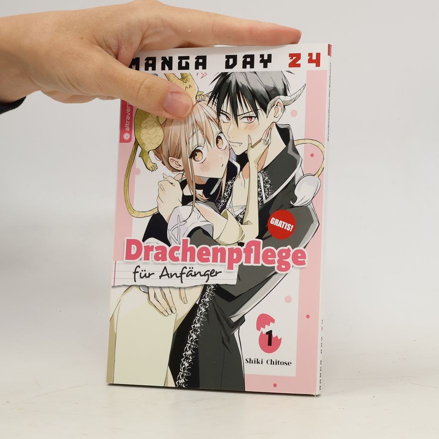 Shiki Chitose Drachenpflege für Anfänger. Band 01