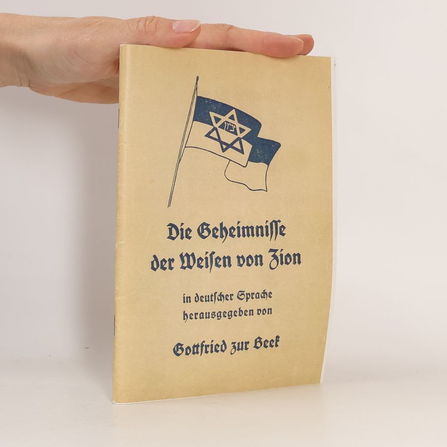 Gottfried Zur Beek Die Geheimnisse der Weisen von Zion (Nachdruck)