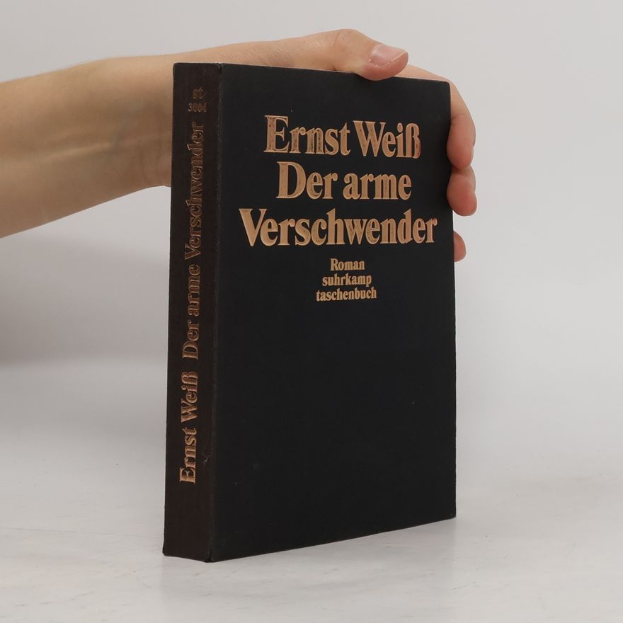 Ernst Weiss Der arme Verschwender