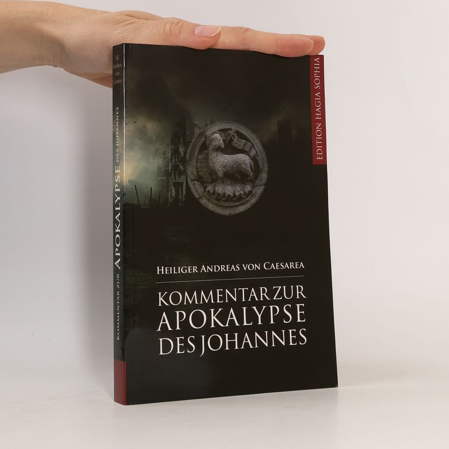 Heiliger Andreas von Caesarea Kommentar zur Apokalypse des Johannes