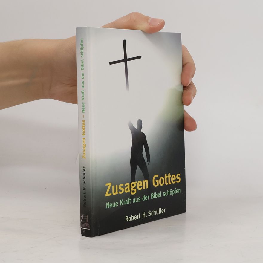 Robert Harold Schuller Zusagen Gottes