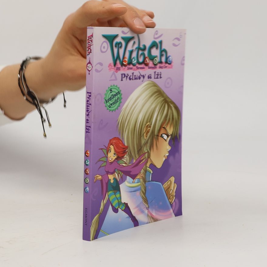 Elizabeth Lenhard W.I.T.C.H: Přeludy a lži