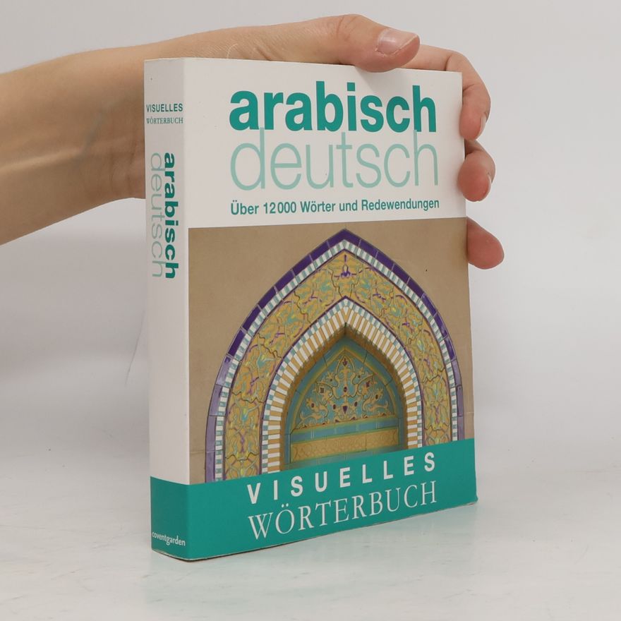 Monika Schlitzer Visuelles Wörterbuch Arabisch-Deutsch