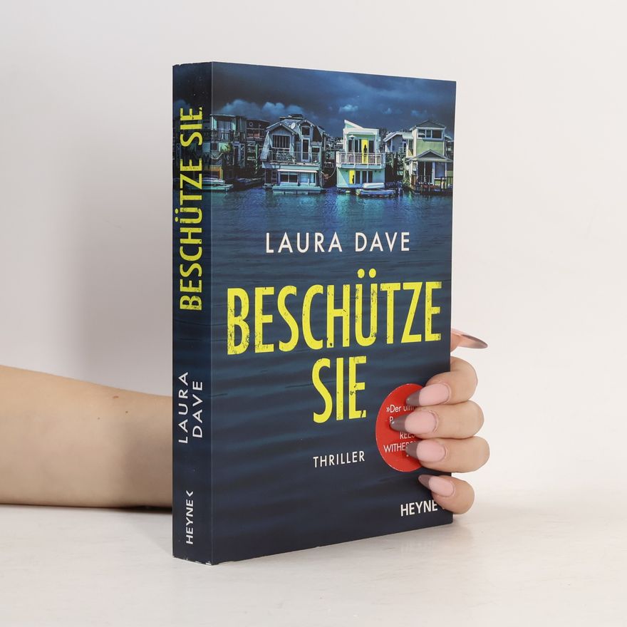 Laura Dave Beschütze sie