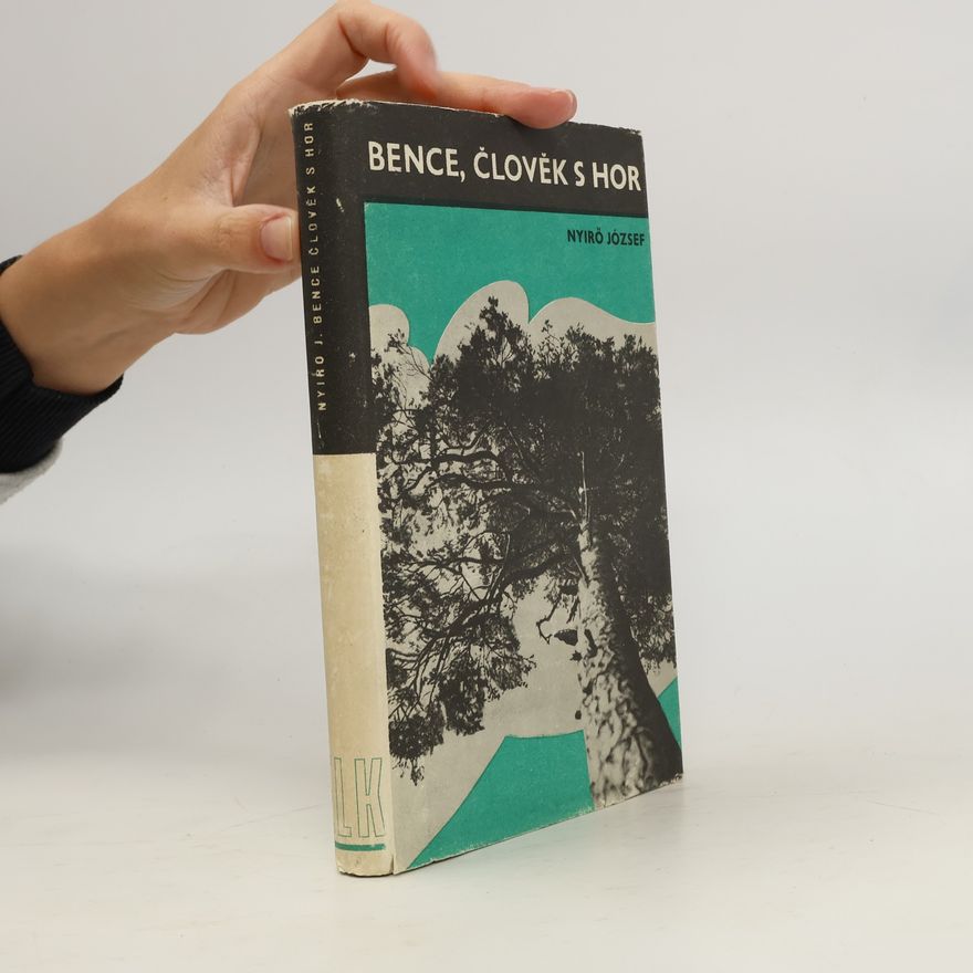 József Nyirő Bence, člověk s hor