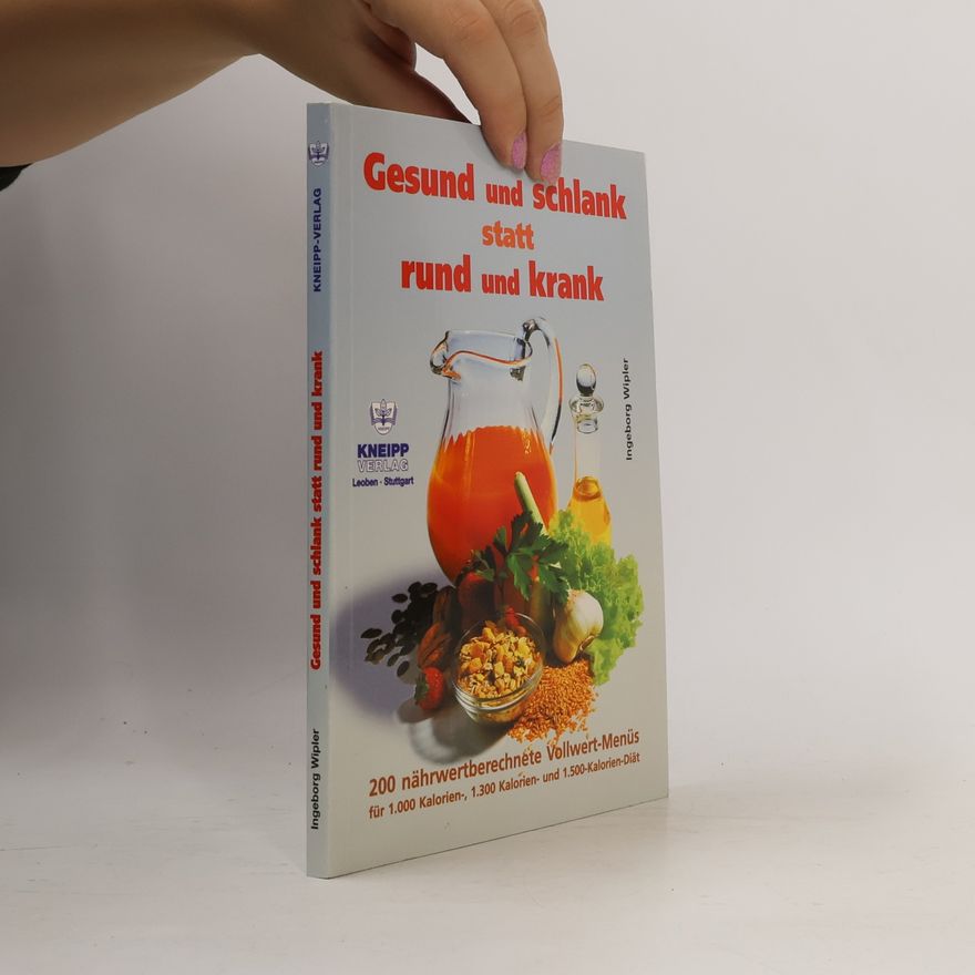 Ingeborg Wipler Gesund und schlank statt rund und krank