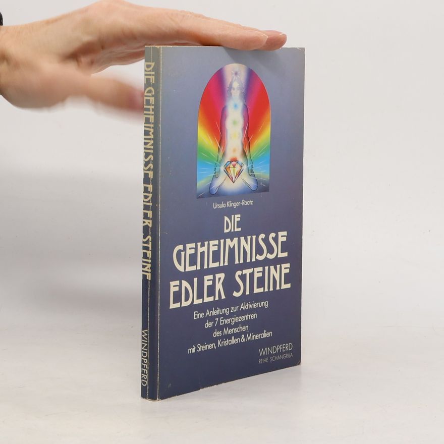 Ursula Klinger-Omenka Die Geheimnisse edler Steine