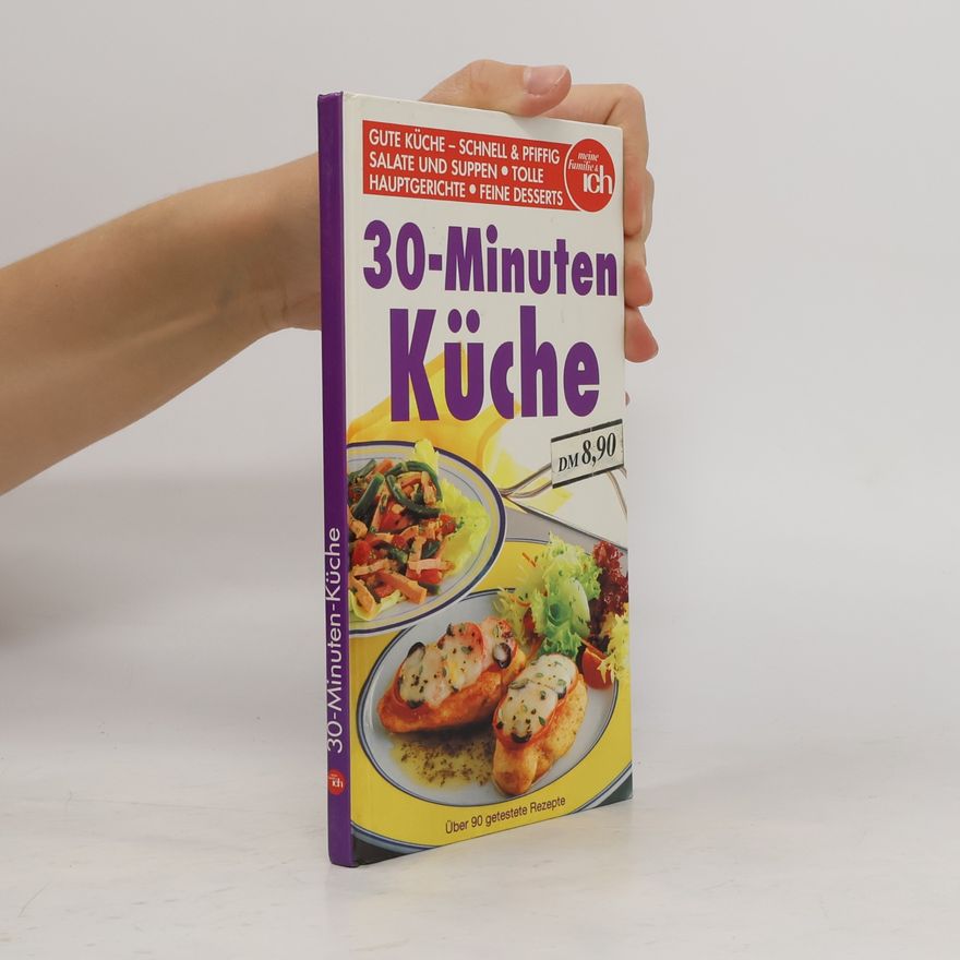 Autorenkollektiv 30-Minuten Küche