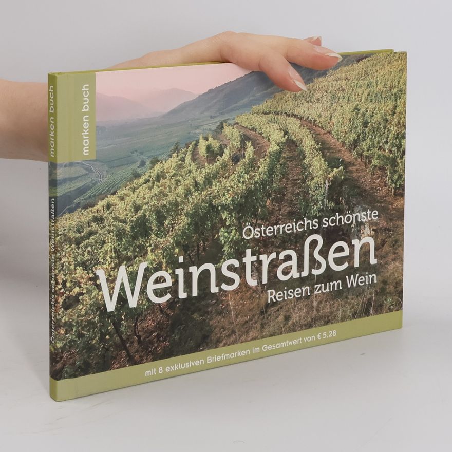 Various authors Osterreichs schönste Weinstraßen. Reisen zum Wein