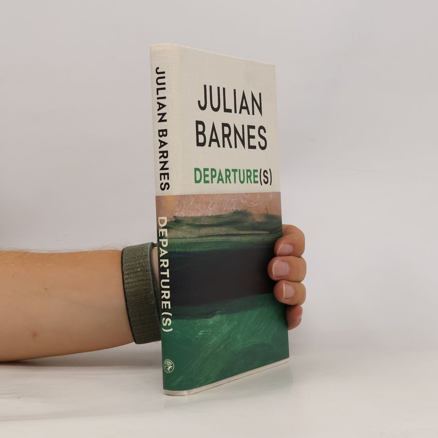 Julian Barnes Departure(s)
