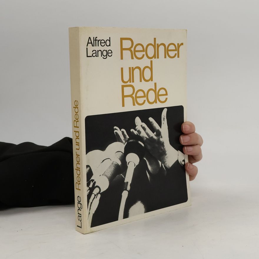 Alfred Lange Redner und Rede