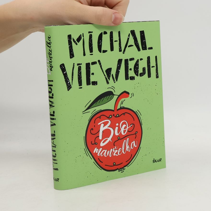 Michal Viewegh Biomanželka