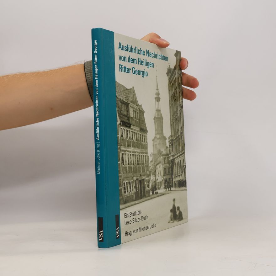 Various authors Ausführliche Nachrichten von dem Heiligen Ritter Georgio
