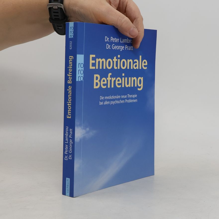 Dr. Peter T. Lambrou Emotionale Befreiung