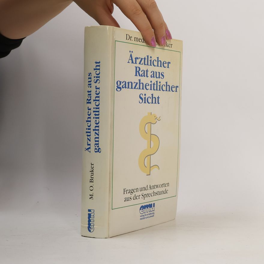 Max Otto Bruker Ärztlicher Rat aus ganzheitlicher Sicht