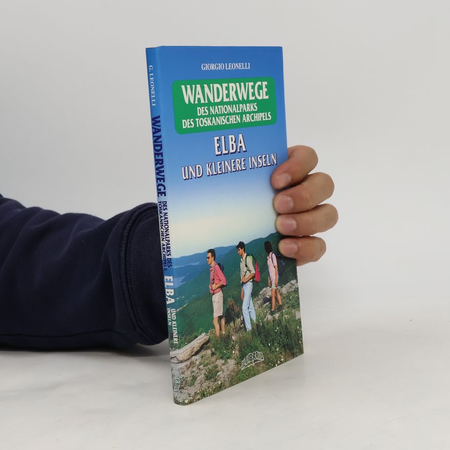 Renzo Sardi WANDERWEGE DES NATIONALPARKS DES TOSKANISCHEN ARCHIPELS
