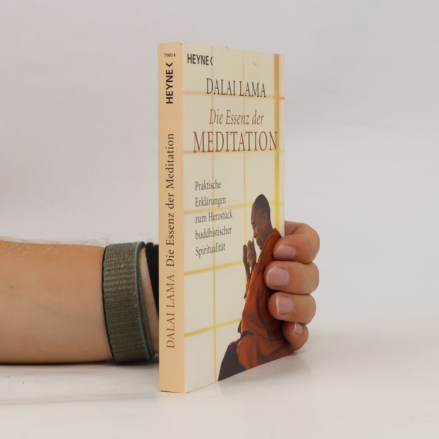 Dalai Dalai Lama Die Essenz der Meditation