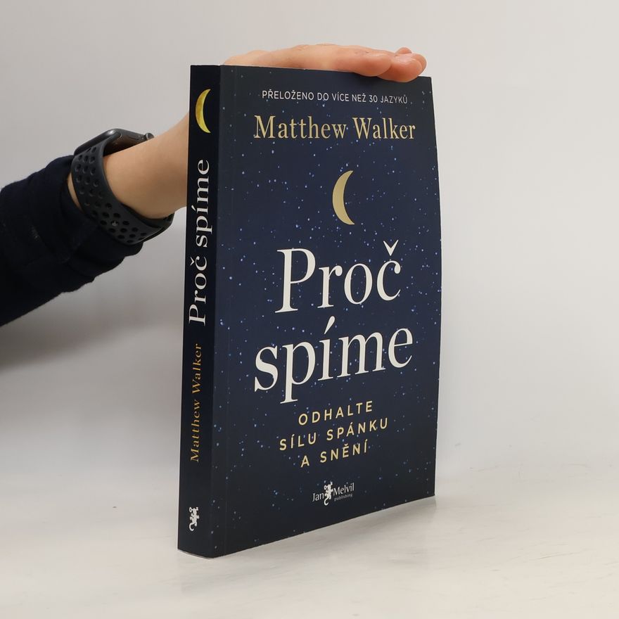 Matthew Walker Proč spíme