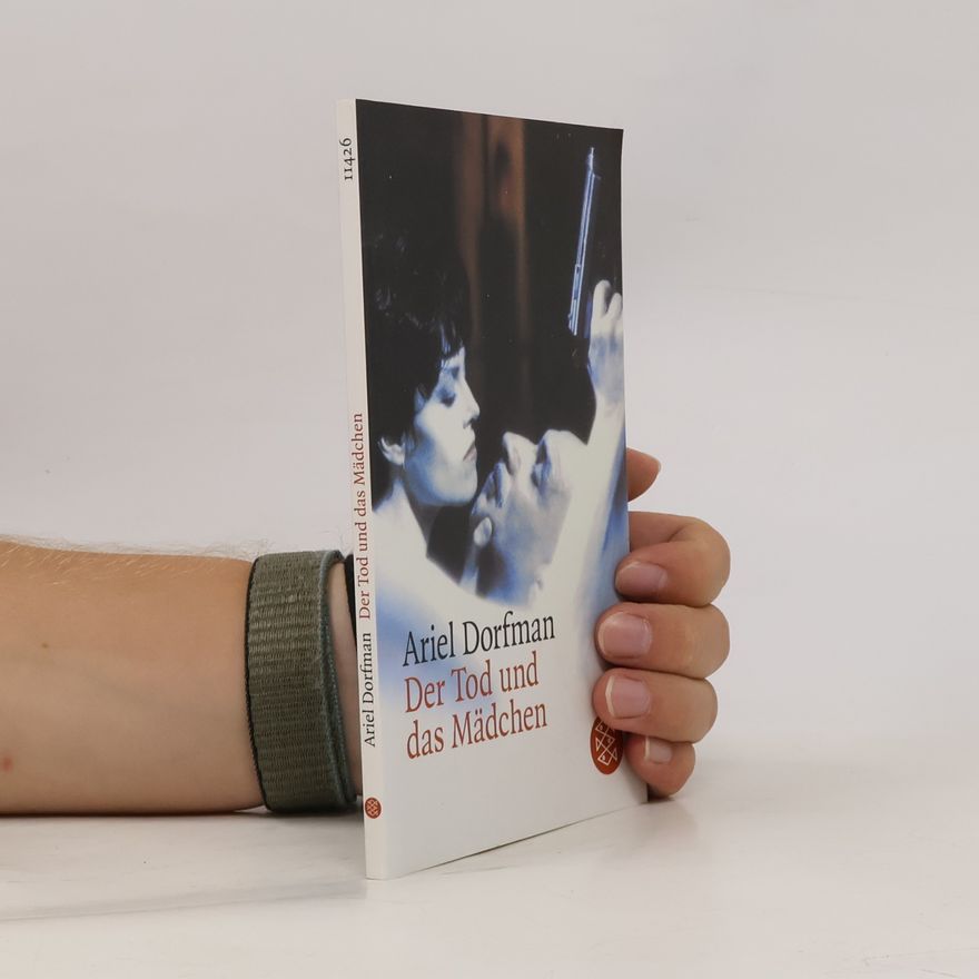 Ariel Dorfman Der Tod und das Mädchen