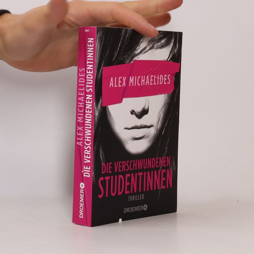 Alex Michaelides Die verschwundenen Studentinnen