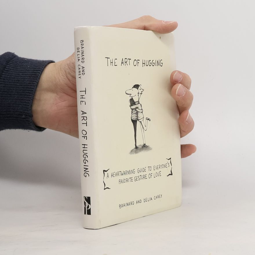 Delia Carey The Art of Hugging