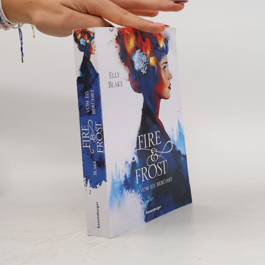 Elly Blake Fire and Frost - Vom Eis berührt