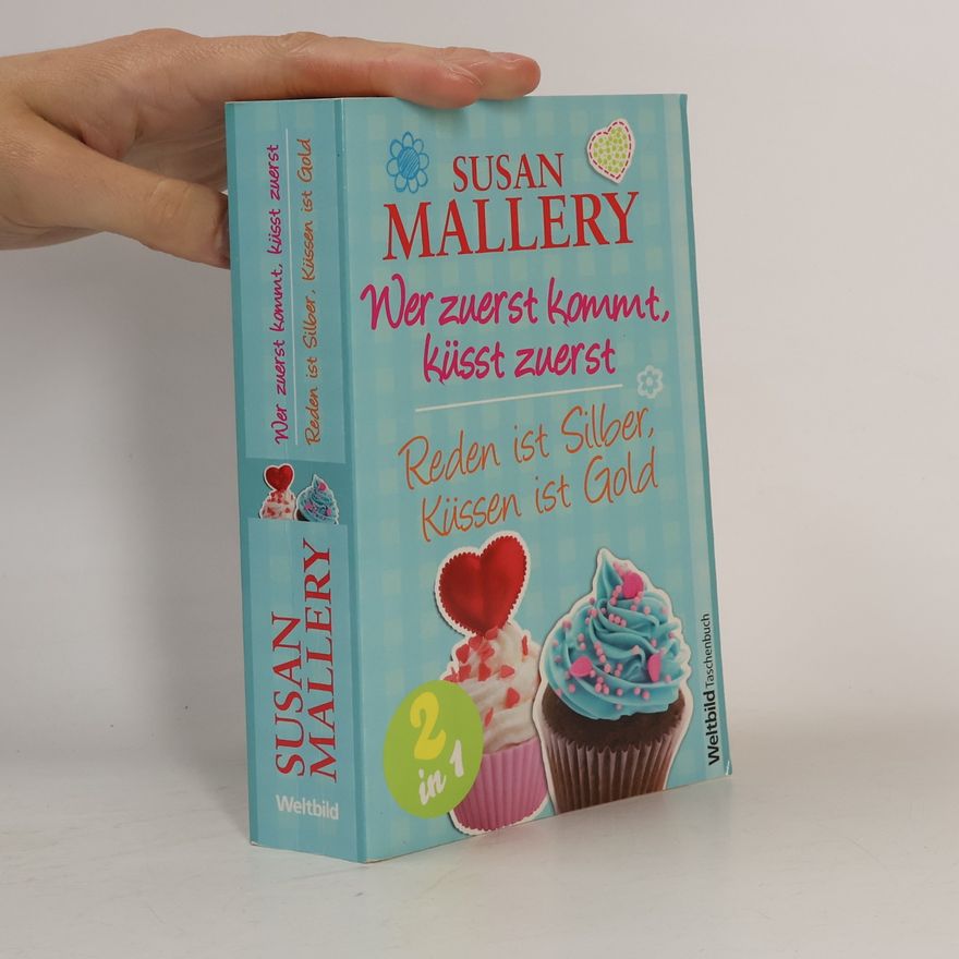 Susan Mallery Wer zuerst kommt, küsst zuerst