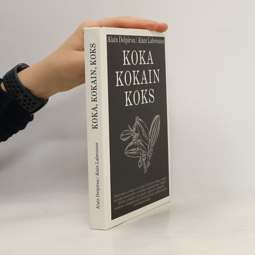 Alain Delpirou Koka, kokain, koks