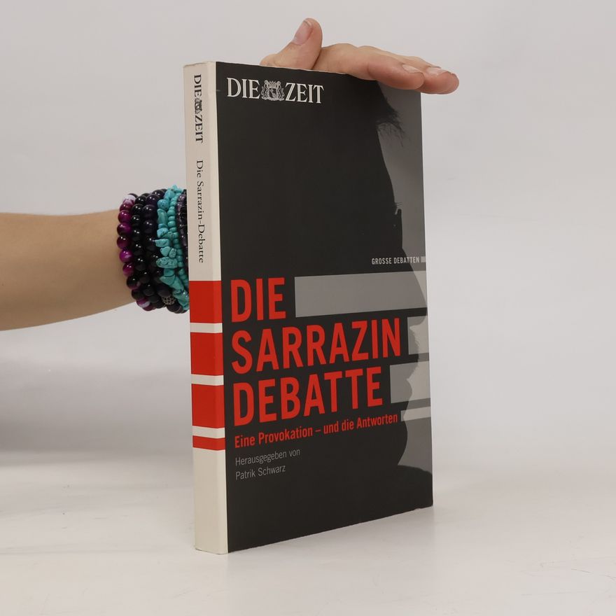 Patrik Schwarz Die Sarrazin-Debatte
