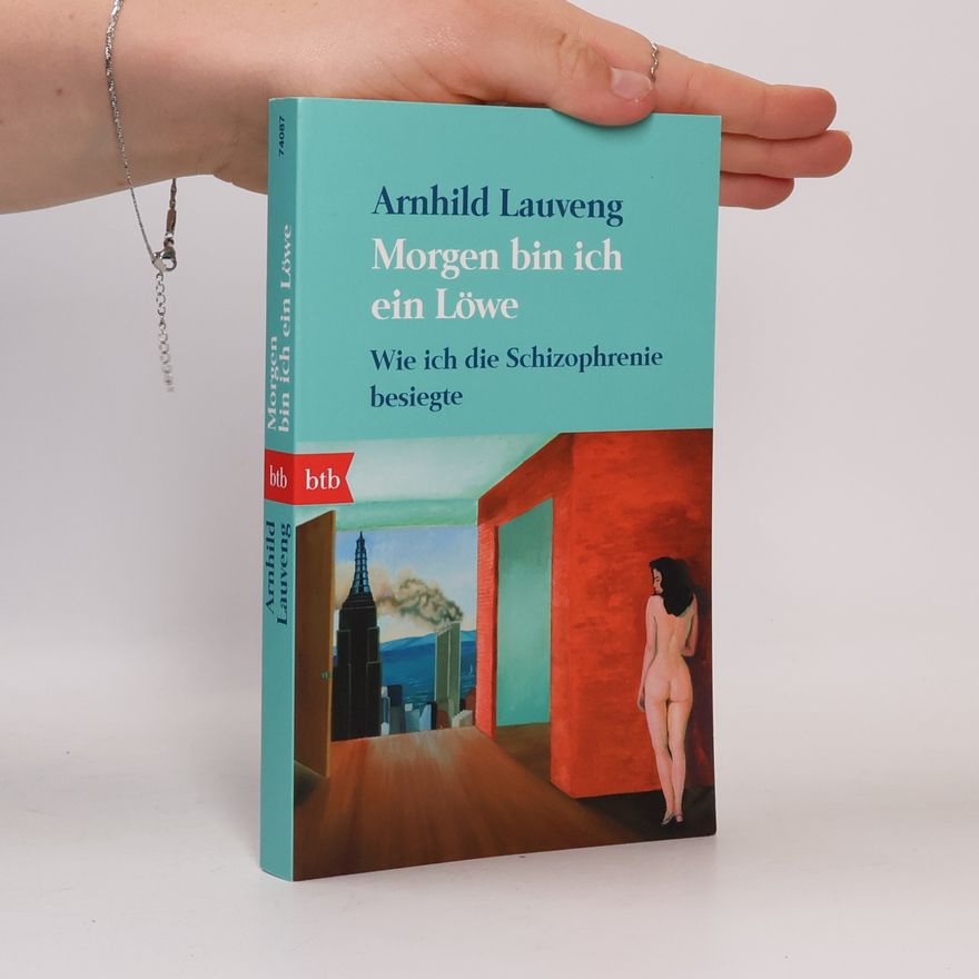 Arnhild Lauveng Morgen bin ich ein Löwe