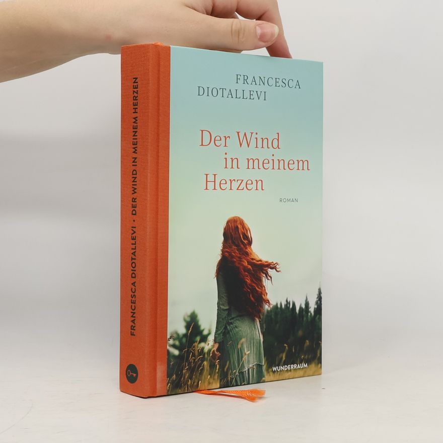Francesca Diotallevi Der Wind in meinem Herzen