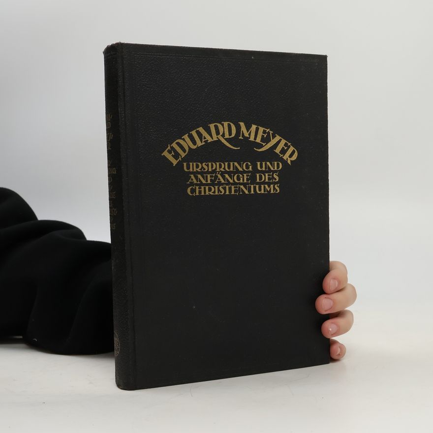 Eduard Meyer Ursprung und Anfänge des Christentums