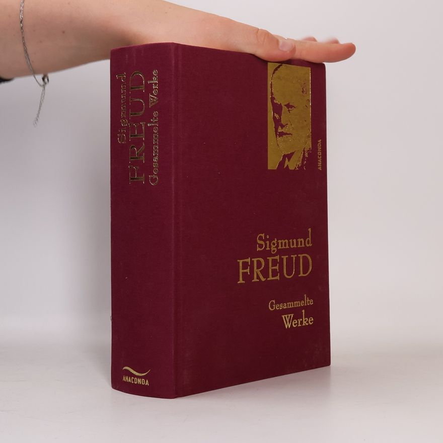 Sigmund Freud Gesammelte Werke