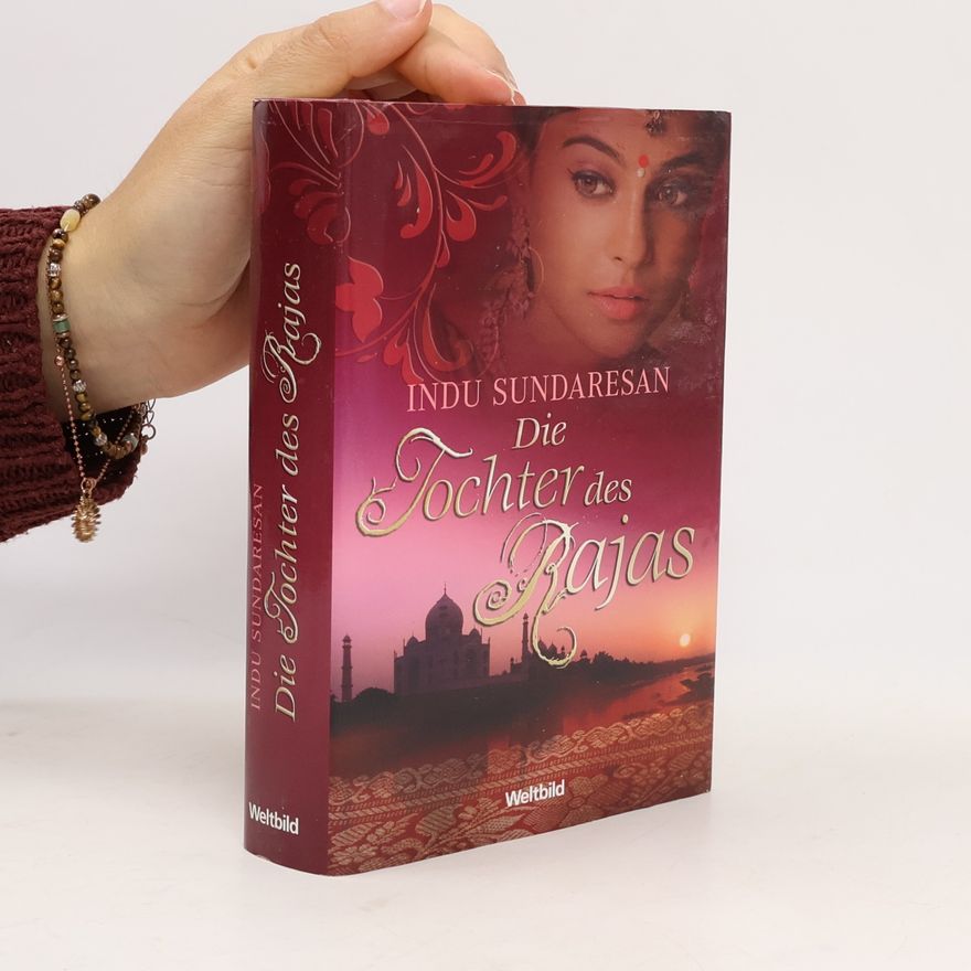 Indu Sundaresan Die Tochter des Rajas
