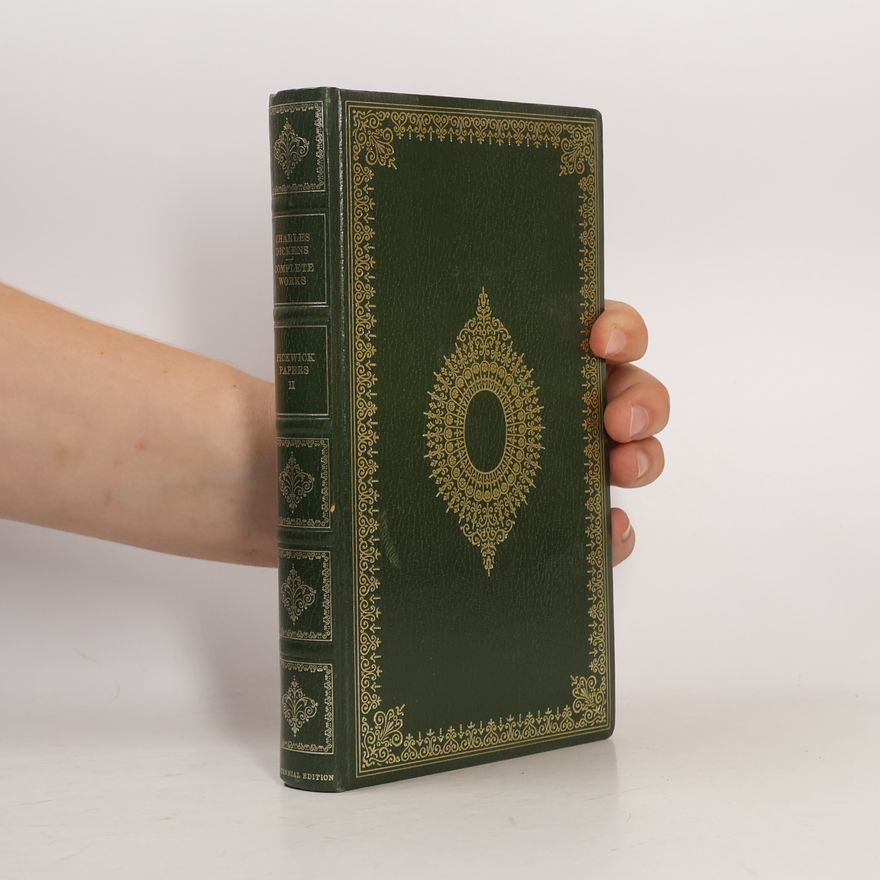Charles Dickens The Posthumous Papers of the Pickwick Club II