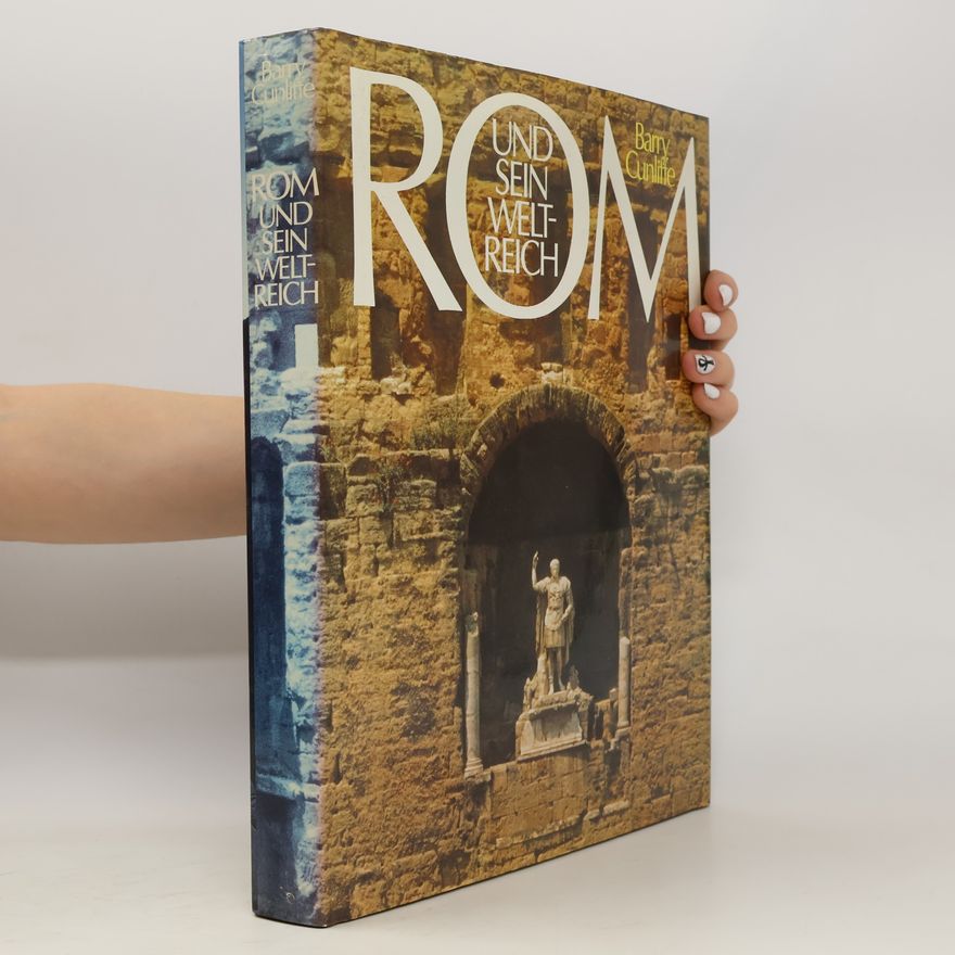 Barry Cunliffe Rom und sein Weltreich