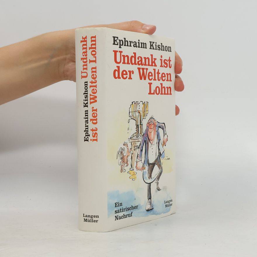 Ephraim Kishon Undank ist der Welten Lohn