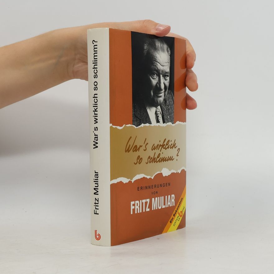 Fritz Muliar War's wirklich so schlimm?
