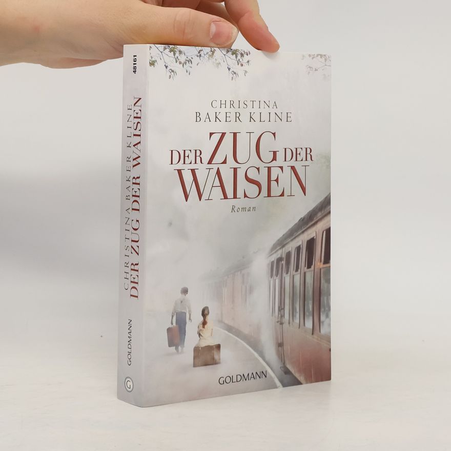 Christina Baker Kline Der Zug der Waisen
