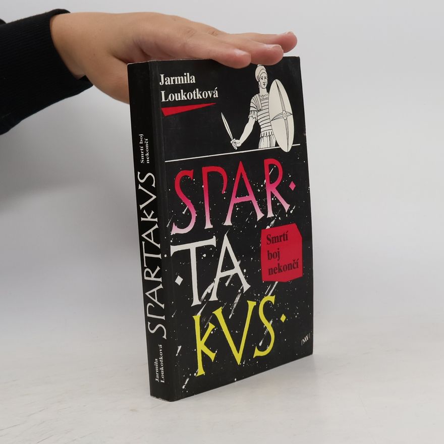 Jarmila Loukotková Spartakus 2. Smrtí boj nekončí