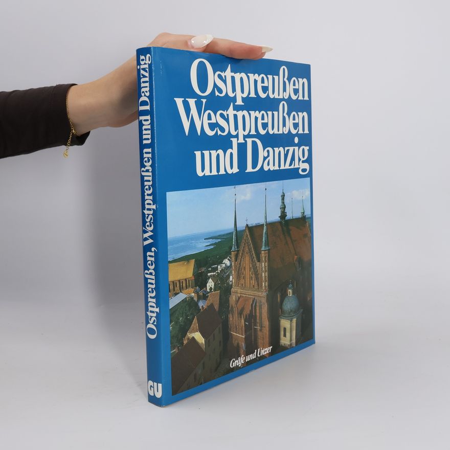 Ruth Maria Wagner Ostpreussen, Westpreussen und Danzig