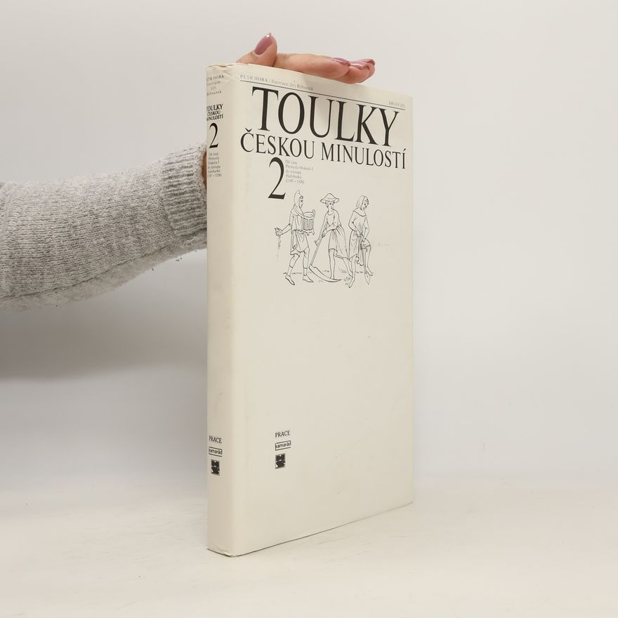 Petr Hořejš Toulky českou minulostí 2