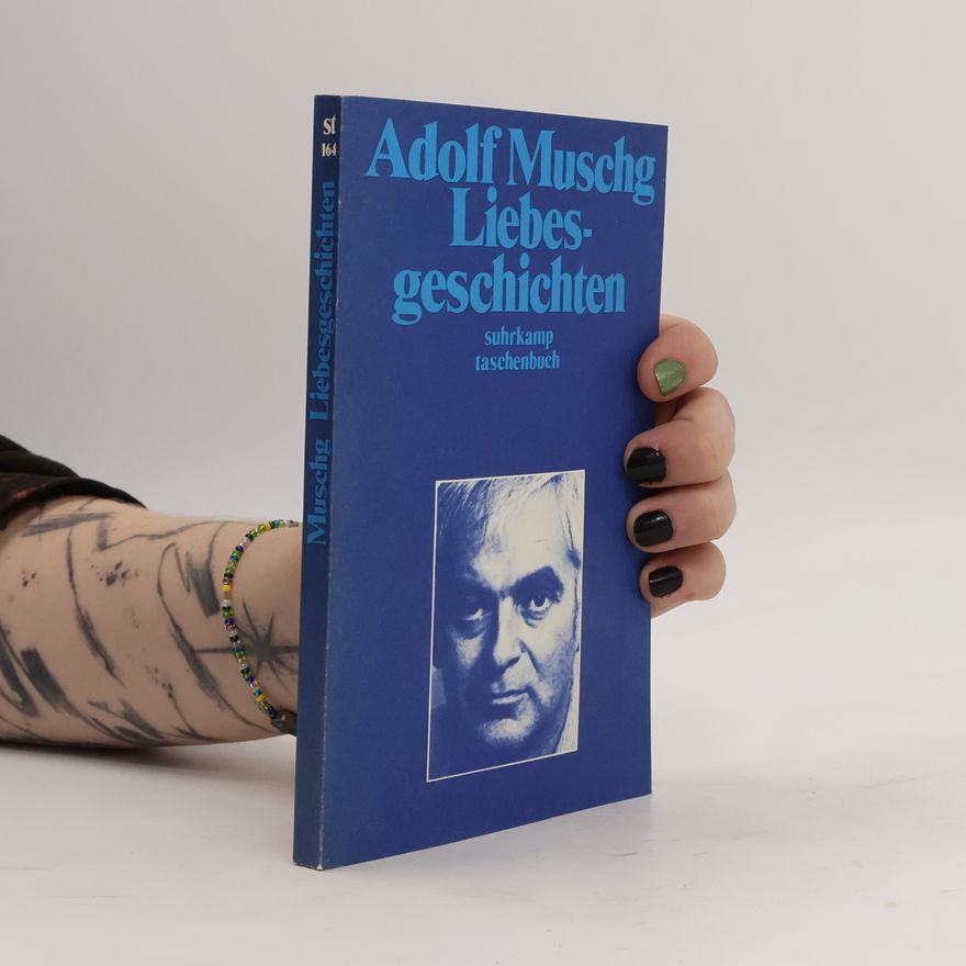 Adolf Muschg Liebesgeschichten